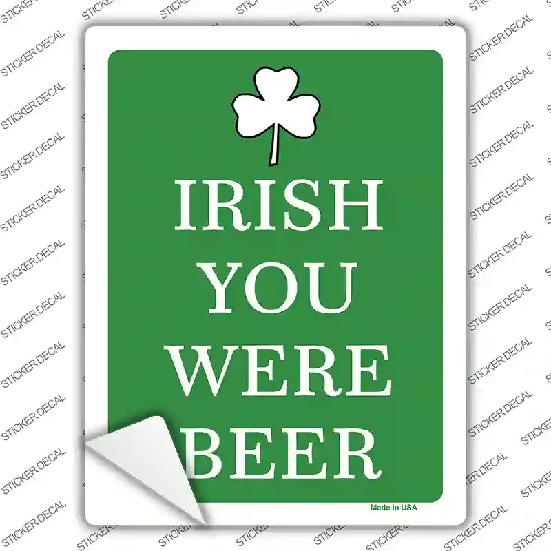 Irish You Were Beer Novelty Rectangle Sticker Decal