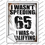 I Wasnt Speeding Novelty Rectangle Sticker Decal