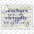 Teachers Can Do Anything Novelty Rectangle Sticker Decal