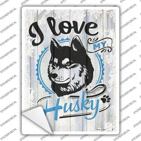 I Love My Husky Novelty Rectangle Sticker Decal