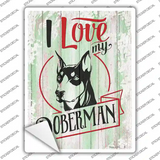 I Love My Doberman Novelty Rectangle Sticker Decal