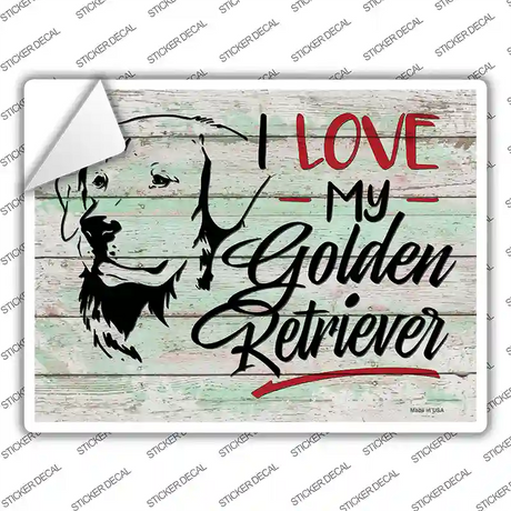 I Love My Golden Retriever Novelty Rectangle Sticker Decal
