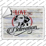 I Love My Dalmation Novelty Rectangle Sticker Decal