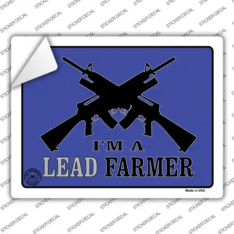 Im A Lead Farmer Novelty Rectangle Sticker Decal