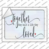 Built A Life They Loved Novelty Rectangle Sticker Decal