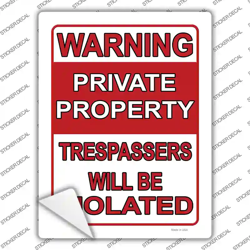 Trespassers Will Be Violated Novelty Rectangle Sticker Decal