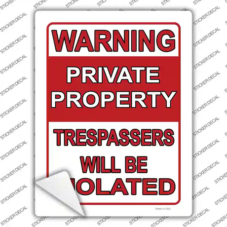 Trespassers Will Be Violated Novelty Rectangle Sticker Decal