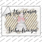 Tis The Season To Be Freezin Novelty Rectangle Sticker Decal
