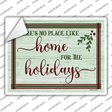 No Place Like Home Holidays Novelty Rectangle Sticker Decal