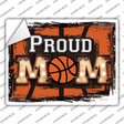 Proud Basketball Mom Novelty Rectangle Sticker Decal