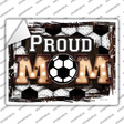Proud Soccer Mom Novelty Rectangle Sticker Decal