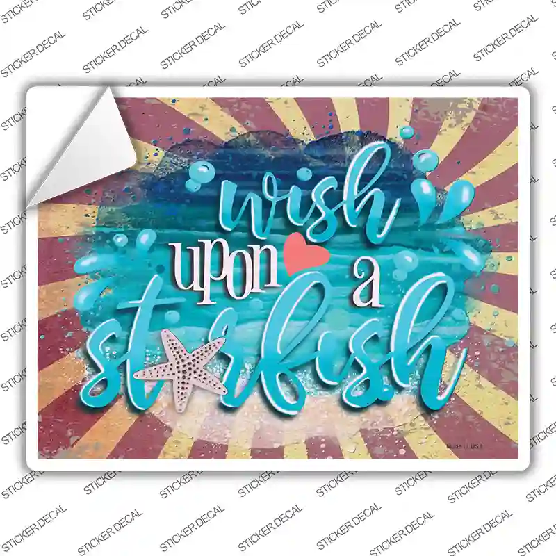 Wish Upon a Starfish Novelty Rectangle Sticker Decal