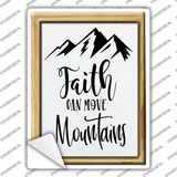Faith Can Move Mountains Novelty Rectangle Sticker Decal