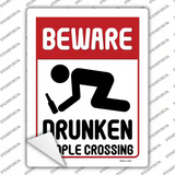 Beware Drunken People Novelty Rectangle Sticker Decal