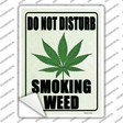 Do Not Disturb Smoking Weed Novelty Rectangle Sticker Decal