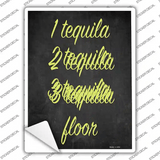 1 Tequila 2 Tequila Novelty Rectangle Sticker Decal
