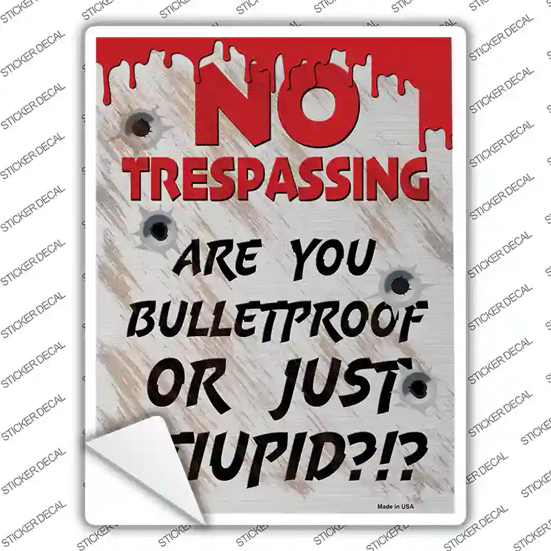 Are Your Bulletproof Novelty Rectangle Sticker Decal