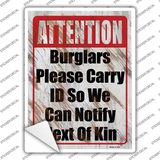 Burglars Please Carry ID Novelty Rectangle Sticker Decal