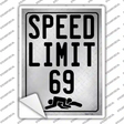 Speed Limit 69 Novelty Rectangle Sticker Decal