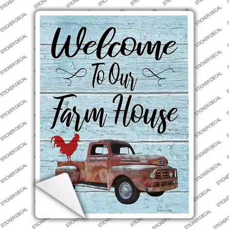 Welcome to our Farm House Novelty Rectangle Sticker Decal