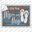 You Are the Flip to My Flop Novelty Rectangle Sticker Decal