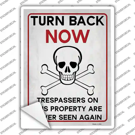 Turn Back Now Novelty Rectangle Sticker Decal
