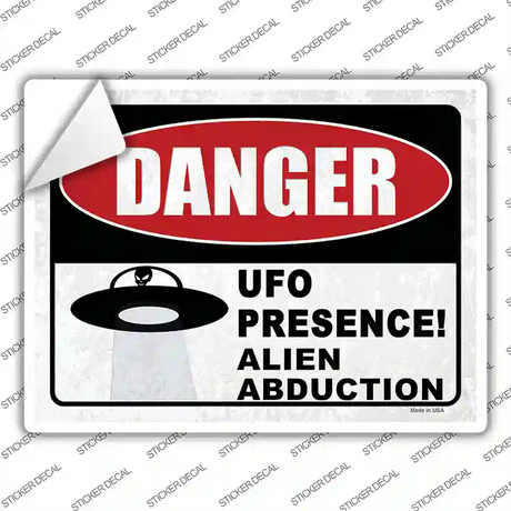 Danger UFO Presence Novelty Rectangle Sticker Decal