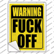 Warning F Off Novelty Rectangular Sticker Decal