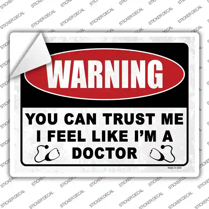 Warning You Can Trust Me Novelty Rectangular Sticker Decal