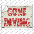 Gone Diving Novelty Rectangular Sticker Decal