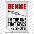 I Give Shots Novelty Rectangle Sticker Decal