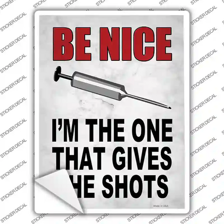 I Give Shots Novelty Rectangle Sticker Decal