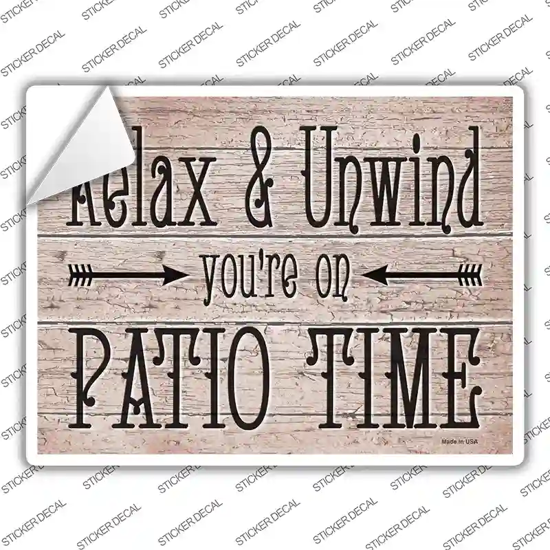 Relax Unwind Patio Time Novelty Rectangle Sticker Decal