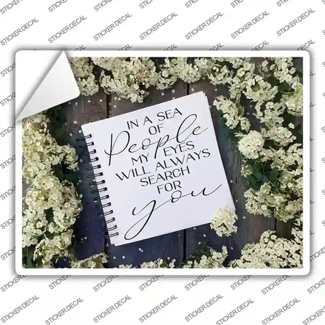 Search For You Notebook Novelty Rectangle Sticker Decal