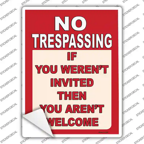 You Arent Welcome Red Novelty Rectangular Sticker Decal