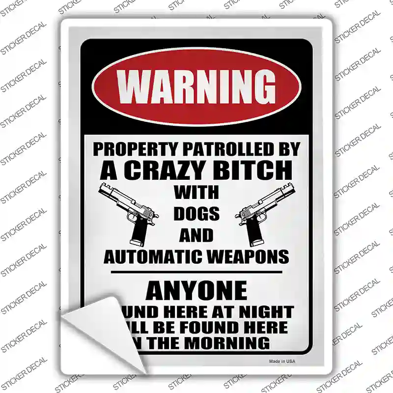 Patrolled By Crazy Novelty Rectangle Sticker Decal