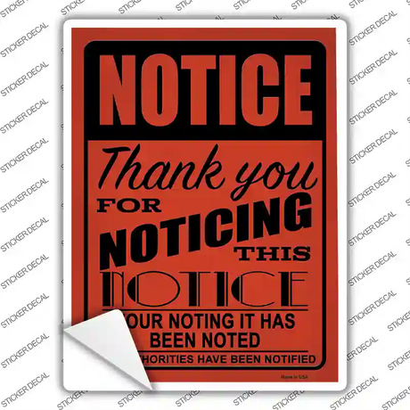 Notice Noting Noted Novelty Rectangle Sticker Decal