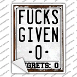 Given Zero Regrets Zero Novelty Rectangle Sticker Decal