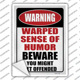 Warped Sense Of Humor Novelty Rectangle Sticker Decal