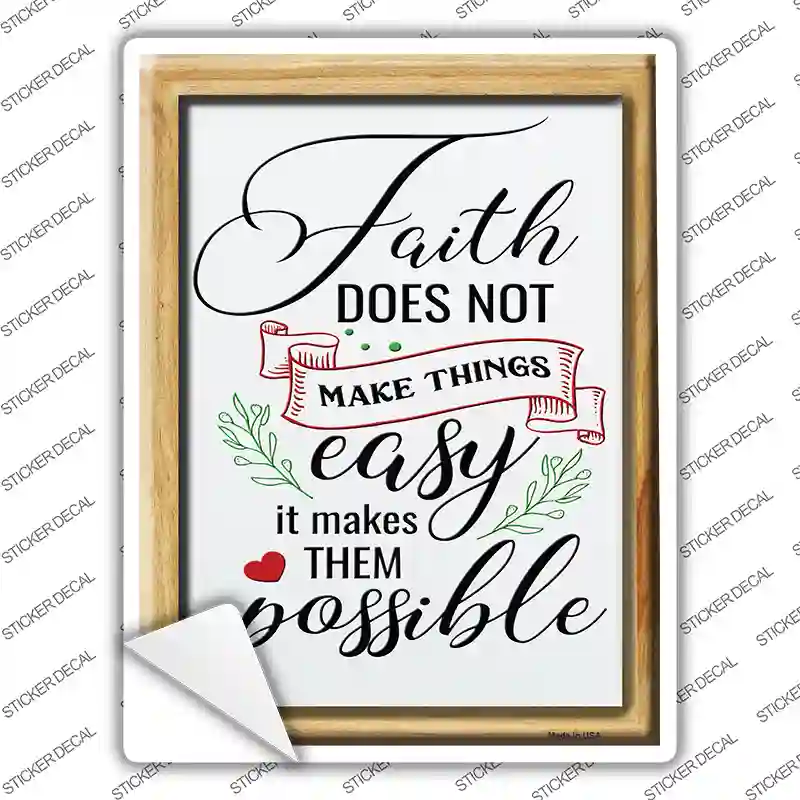 Faith Makes Them Possible Novelty Rectangle Sticker Decal