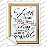 Faith Makes Them Possible Novelty Rectangle Sticker Decal