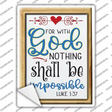 With God Nothing Shall Be Impossible Novelty Rectangle Sticker Decal