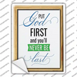 Put God First Youll Never Be Last Novelty Rectangle Sticker Decal
