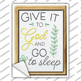 Give It To God Novelty Rectangle Sticker Decal