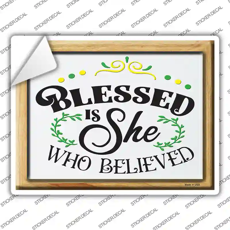 Blessed Is She Who Believed Novelty Rectangle Sticker Decal