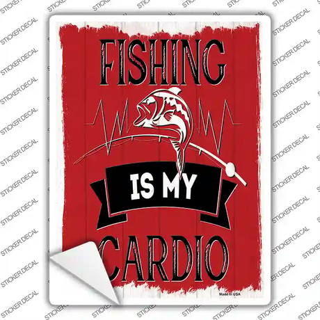 Fishing Is My Cardio Novelty Rectangle Sticker Decal