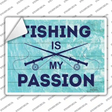 Fishing Is My Passion Novelty Rectangle Sticker Decal
