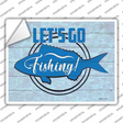 Lets Go Fishing Novelty Rectangle Sticker Decal