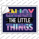 Enjoy The Little Things Novelty Rectangle Sticker Decal