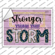 Stronger Than The Storm Novelty Rectangle Sticker Decal